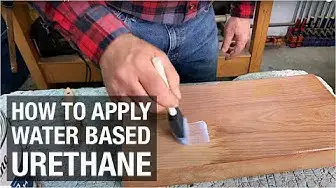 'Video thumbnail for How to Apply Water Based Urethane'