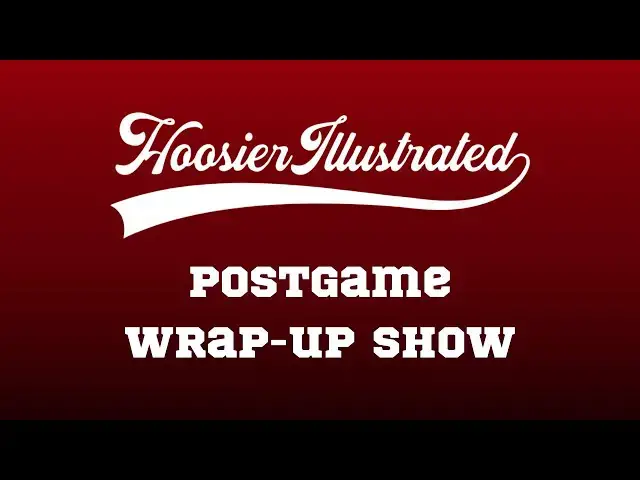 'Video thumbnail for Indiana Basketball Postgame Wrap-Up Show vs. South Carolina'
