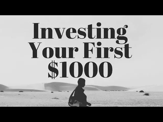 'Video thumbnail for How To Invest Your First $1000'