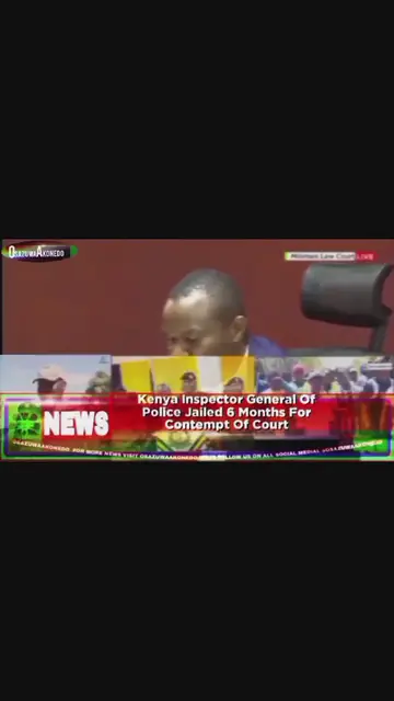 'Video thumbnail for Kenya Inspector General Of Police Jailed 6 Months For Contempt Of Court ~ OsazuwaAkonedo '