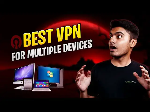 'Video thumbnail for 2 Best VPN for Multiple Devices - Protect All Your Devices with 1 VPN in 2023 | VPN EXPO'