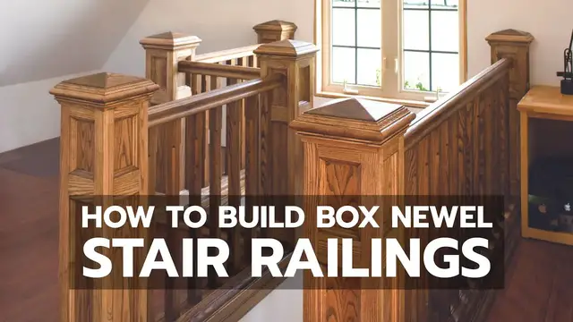 'Video thumbnail for CLASSIC WOODEN STAIR RAILING: See How a Box Newel Design Goes Together'