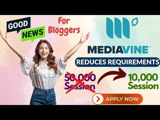 'Video thumbnail for Mediavine Lowers Requirement (10K sessions Required!)'