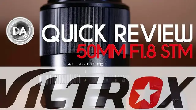 'Video thumbnail for Viltrox AF 50mm F1.8 STM Quick Review | DA'