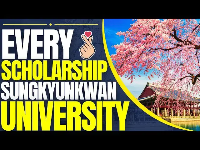 'Video thumbnail for Every Scholarship in Sungkyunkwan University - Scholarships in South Korea'