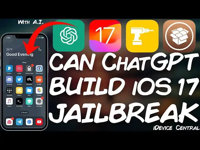 'Video thumbnail for Can ChatGPT / A.I. Build An iOS 17.0 - iOS 18.2 JAILBREAK?'