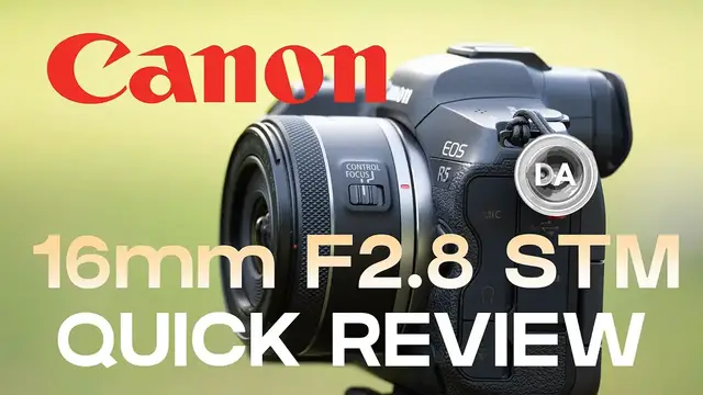 'Video thumbnail for Canon RF 16mm F2.8 STM Quick Review:  Worth $299?'