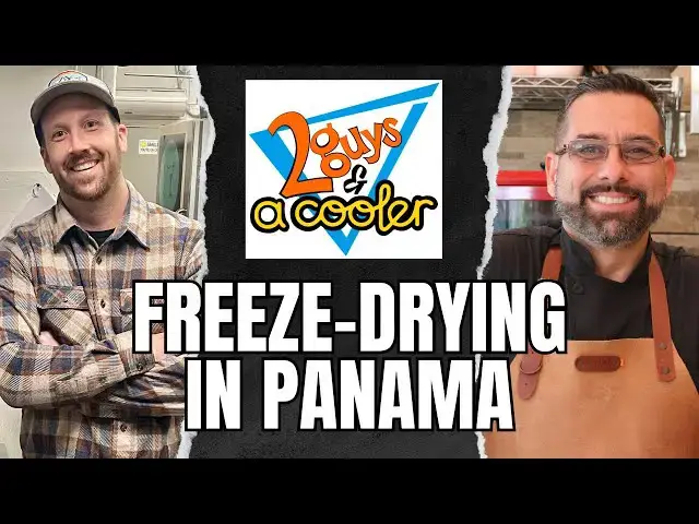 'Video thumbnail for Freeze-Drying in Latin America with Two Guys & A Cooler'