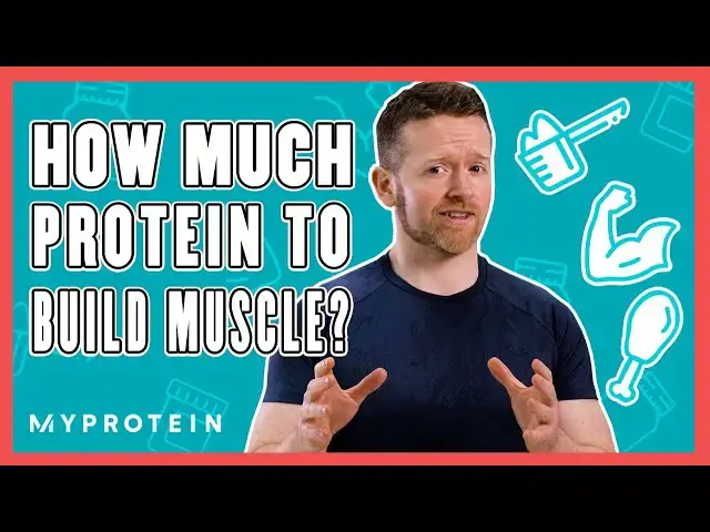 'Video thumbnail for How Much Protein Do I Need To Build Muscle? | Nutritionist Explains... | Myprotein'