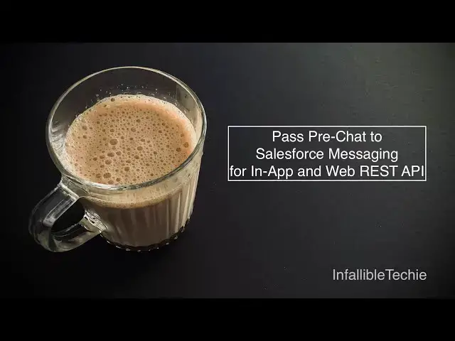 'Video thumbnail for Pass Pre Chat to Salesforce Messaging for In App and Web REST API'