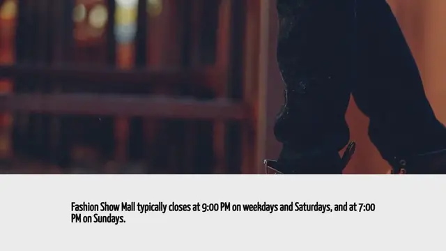 'Video thumbnail for What Time Does Fashion Show Mall Close'