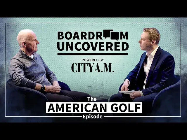 'Video thumbnail for Meet the CEO leading American Golf's transformation who runs 10k every day | Boardroom Uncovered'
