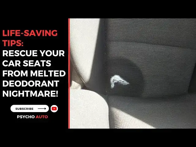 'Video thumbnail for Life-Saving Tips: Rescue Your Car Seats from Melted Deodorant Nightmare!'