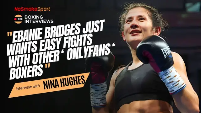 'Video thumbnail for Ebanie Bridges "Just Wants Easy Fights T0 Stay Relevant" Nina Hughes DOES NOT Hold Back'