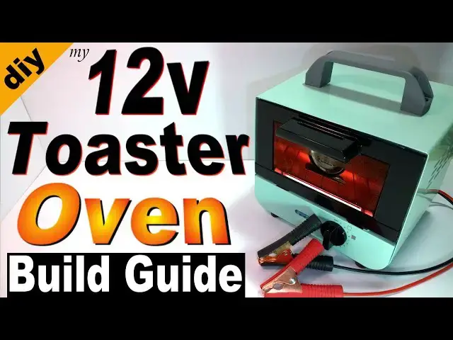 'Video thumbnail for 12V Toaster Oven Build! DIY 144 Watts Under $50 solar powered efficient portable cooking Dash Mini'