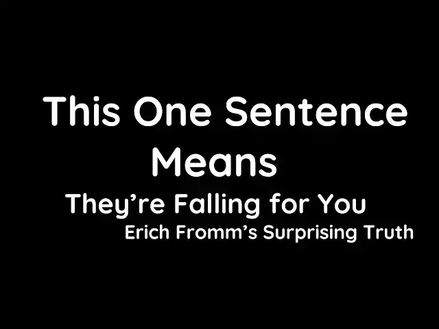 'Video thumbnail for If They Say THIS, It Means They’re Deeply Attached – Erich Fromm Reveals the Real Reason Why'