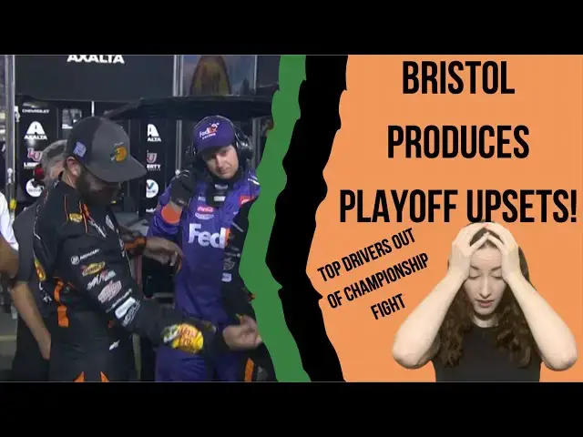 'Video thumbnail for Bristol Produces Playoff Upsets! Top Drivers Out of Championship Fight.'