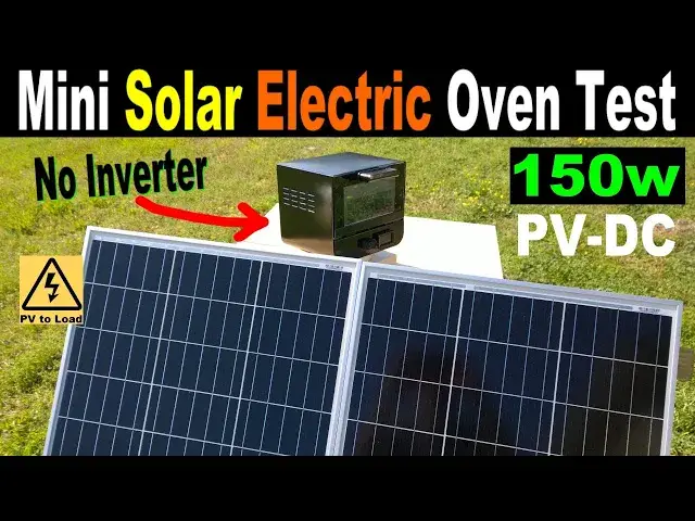 'Video thumbnail for Mini Solar Electric Oven 12v 18v direct PV DC solar power prototype toaster test #solar #solarenergy'