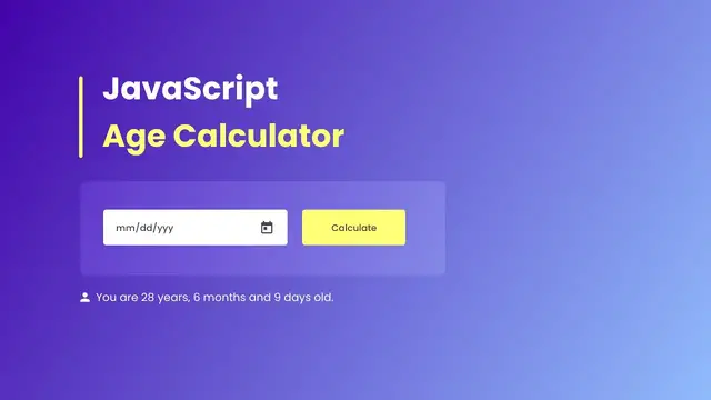 'Video thumbnail for How To Build Age Calculator App Using HTML CSS And JavaScript'