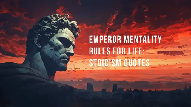 'Video thumbnail for Emperor Mentality: Rules For Life: Stoicism Quotes'