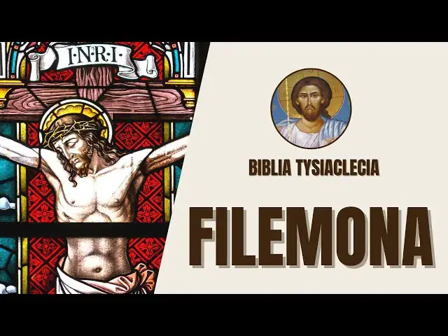 'Video thumbnail for List do Filemona - Przebaczenie i pojednanie - Biblia Tysiąclecia'