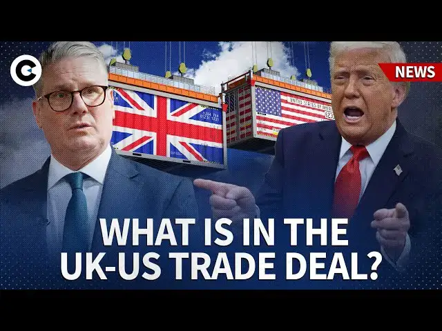 'Video thumbnail for How Starmer’s UK-US trade deal with Trump impacts tariffs on Britain'