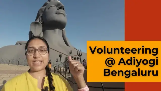 'Video thumbnail for Volunteering @ Yogeshwar Linga, Adiyogi Bangalore | Kashi Saptarshi Aarti Experience, Chikkaballapur'