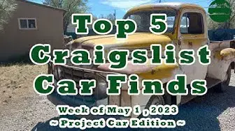 'Video thumbnail for Top 5 Craigslist Cars for Sale ~ Week of May 1, 2023 ~ Project Edition'