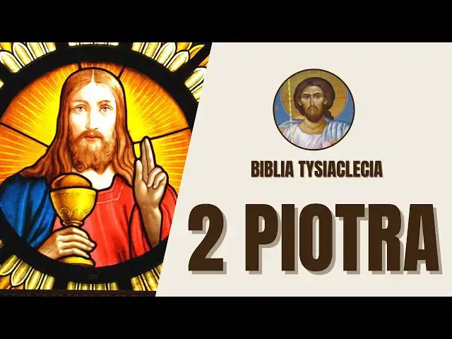 'Video thumbnail for 2 List Piotra - Ostrzeżenia i rozwój duchowy - Biblia Tysiąclecia'