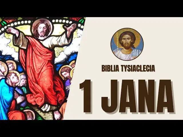'Video thumbnail for 1 List Jana - Miłość i komunia z Bogiem - Biblia Tysiąclecia'