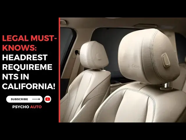 'Video thumbnail for Legal Must-Knows: Headrest Requirements in California!'
