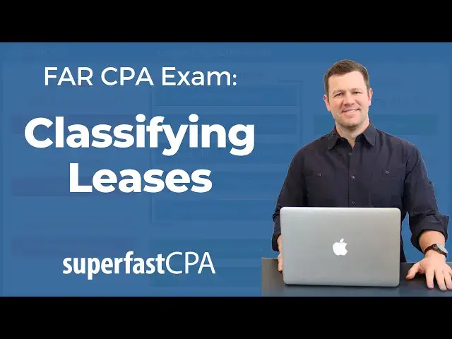 'Video thumbnail for Lease Classification Questions for FAR CPA Exam'