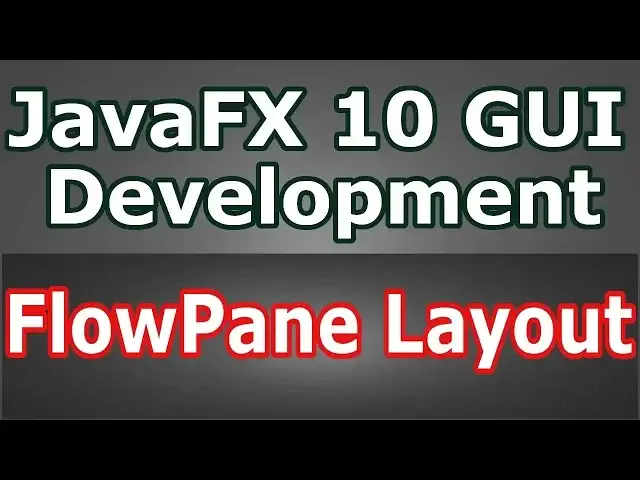 'Video thumbnail for Learn JavaFX 10 GUI Creating FlowPane Layout (Java Programming)  #9'