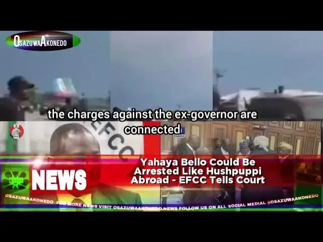 'Video thumbnail for Yahaya Bello Could Be Arrested Like Hushpuppi Abroad - EFCC Tells Court'