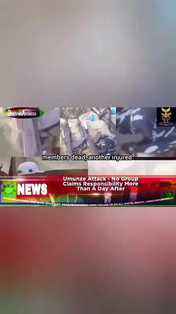 'Video thumbnail for Umunze Attack - No Group Claims Responsibility More Than A Day After '