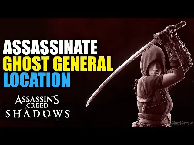 'Video thumbnail for Assassinate Ghost General Location - Assassin's Creed Shadows'