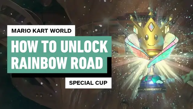 'Video thumbnail for Mario Kart World - How to Unlock Rainbow Road (Special Cup)'