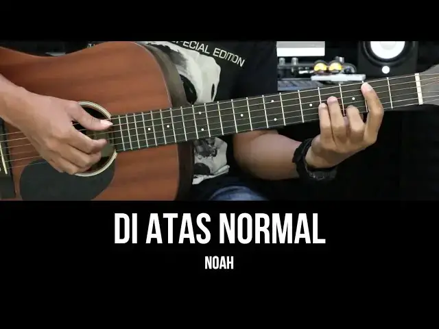 'Video thumbnail for Di Atas Normal - Noah | Tutorial Chord Gitar Mudah dan Lirik'