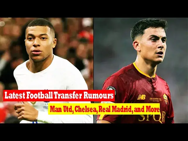 'Video thumbnail for Latest Football Transfer Rumours: Man Utd, Chelsea, Real Madrid, and More | Football Fiction'