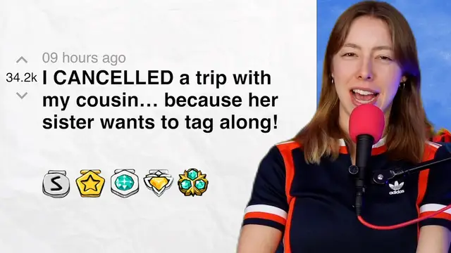 'Video thumbnail for I CANCELLED a trip with my cousin… because her sister wants to tag along! - r/charlottedobreyoutube | Reddit Stories'