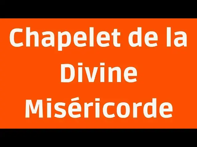 'Video thumbnail for Chapelet de la Divine Miséricorde'