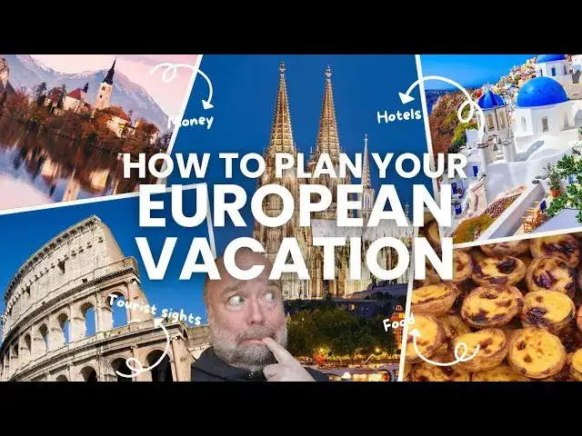 'Video thumbnail for How to Plan THE BEST European Vacation'