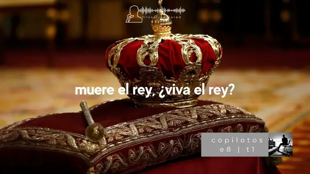 'Video thumbnail for Muere el rey, ¿viva el rey? - Copilotos E8 | T1'