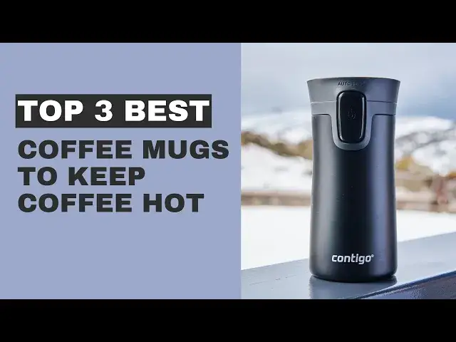 'Video thumbnail for Best Coffee Mugs To Keep Coffee Hot'