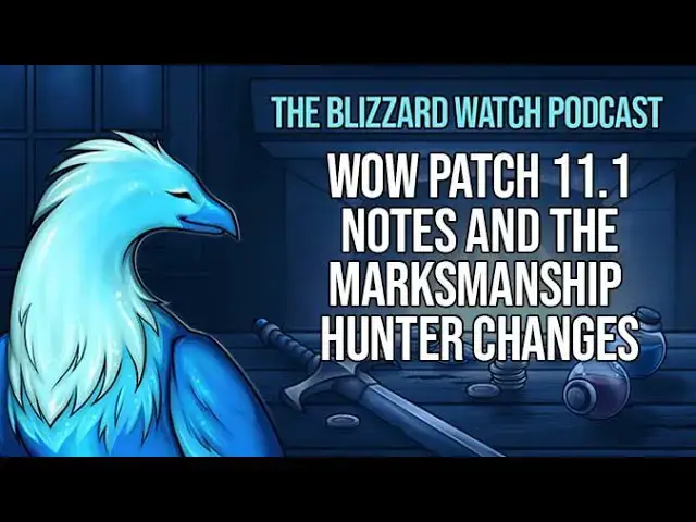 'Video thumbnail for WoW patch 11.1 notes and the Marksmanship Hunter changes'