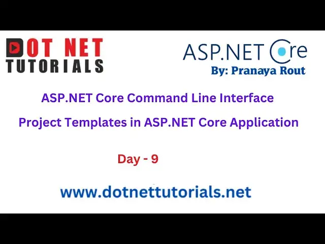 'Video thumbnail for ASP.NET Core Command Line Interface | Day 9 | Dot Net Tutorials | Pranaya Rout'