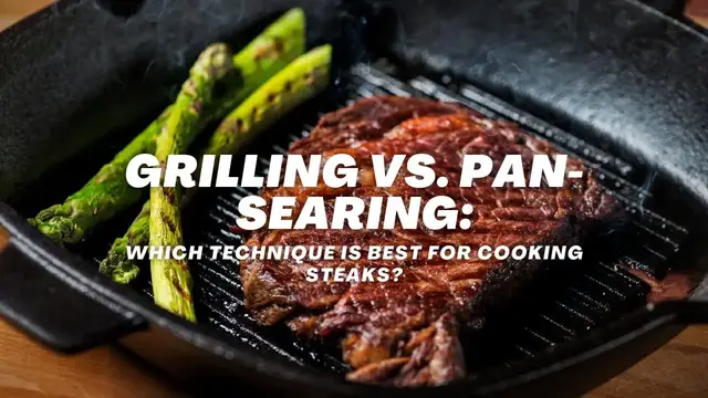 'Video thumbnail for Grilling vs. Pan-Searing: Which Technique is Best for Cooking Steaks? #grillingseason'