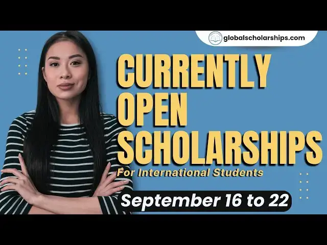 'Video thumbnail for Currently Open Scholarships for International Students - September 16 to 22'