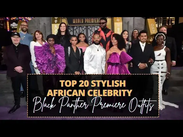'Video thumbnail for Top 20 Stylish African Celebrity Black Panther Premiere Outfits - I Wear African'
