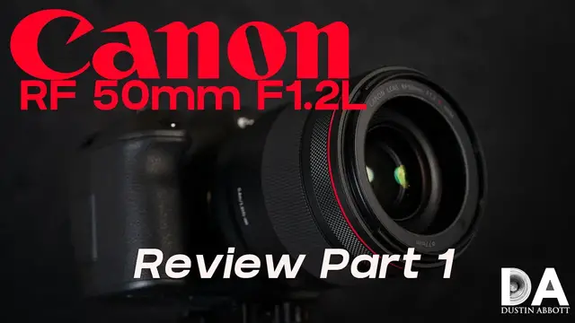 'Video thumbnail for Canon RF 50mm F1.2L Review:  Part 1 | 4K'